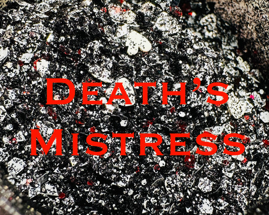 Death’s Mistress- DezzzyArtz Glitter/Filler Mix