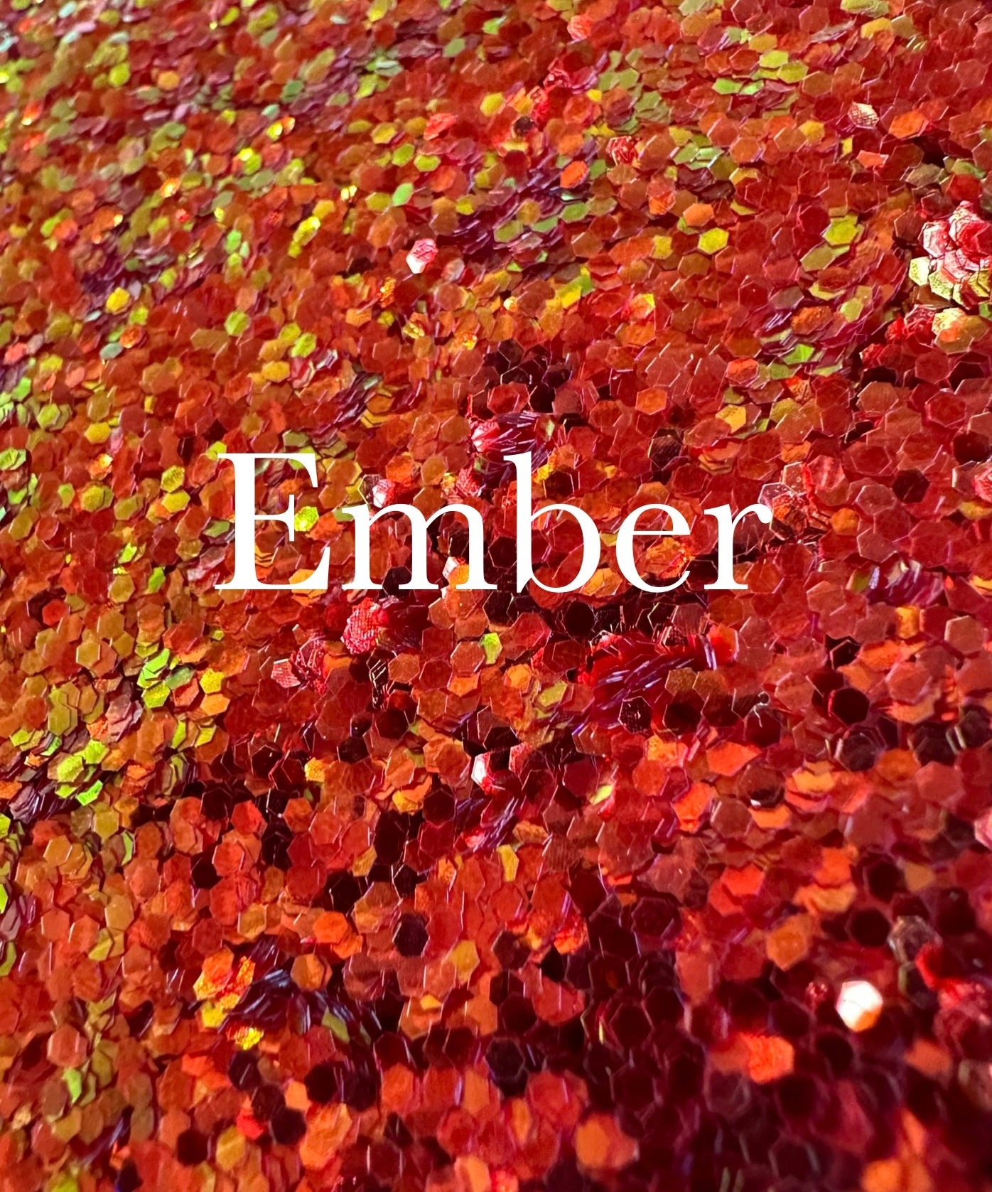 Ember- DezzzyArtz Glitter