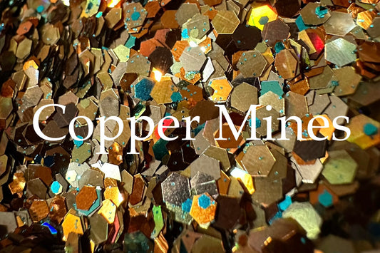 Copper Mines- DezzzyArtz Glitter